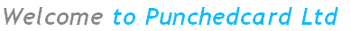 Welcome to Punchedcard Ltd